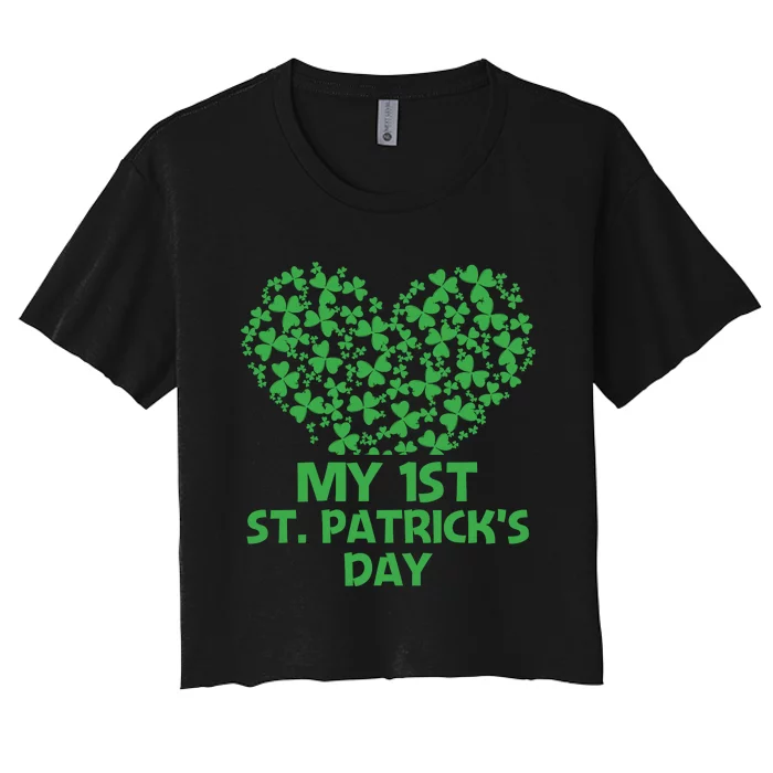 My First St Patricks Day Heart Shamrock Funny Gift Women's Crop Top Tee