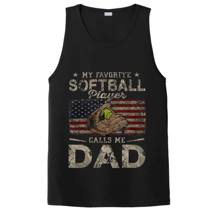 My Favorite Softball Player Calls Me Dad FatherS Day Daddy Performance Tank