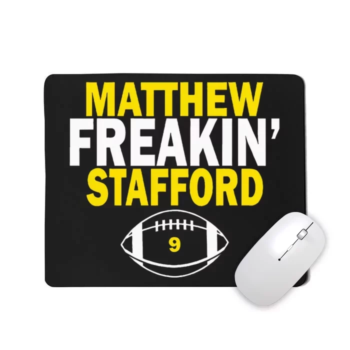 Matthew Freakin Stafford Number 9 Mousepad