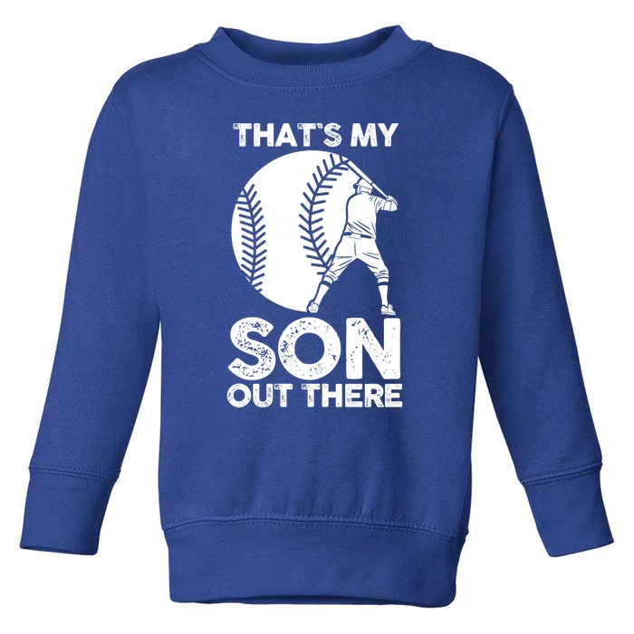 Mother Fater Son Dad Mom Baseball Great Gift Toddler Sweatshirt