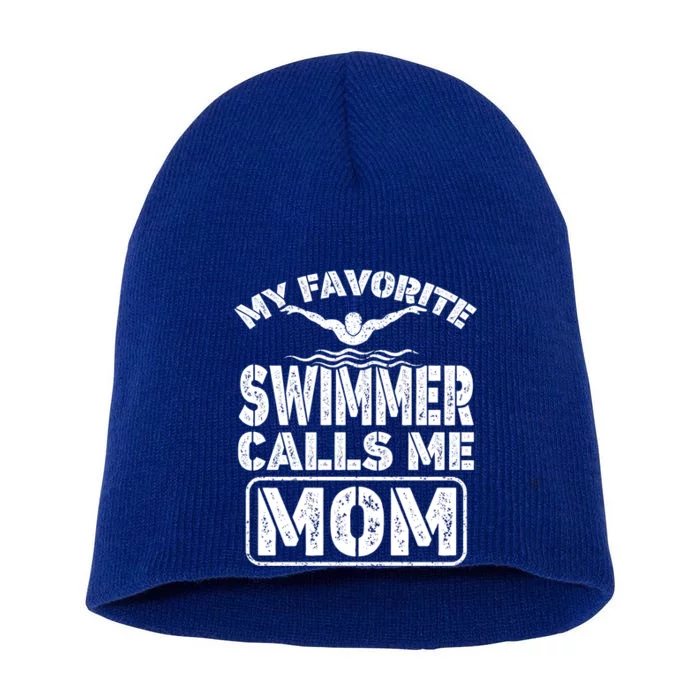 My Favorite Swimmer Calls Me Mom Funny Swimming Mom Gift Short Acrylic Beanie