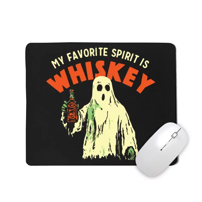 My Favorite Spirit Is Whiskey Mousepad