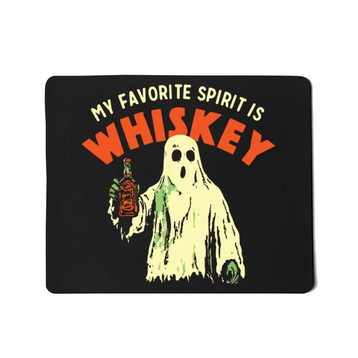 My Favorite Spirit Is Whiskey Mousepad