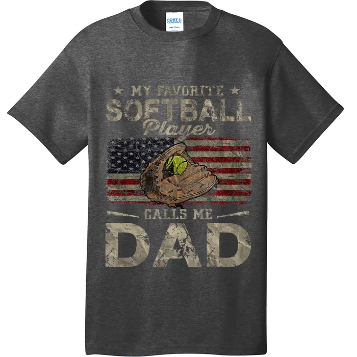 My Favorite Softball Player Calls Me Dad FatherS Day Daddy T-Shirt