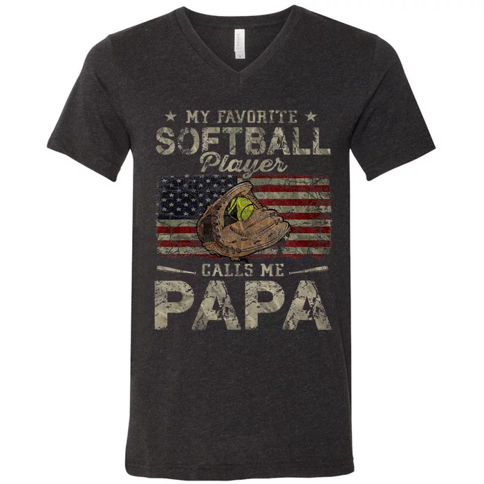 My Favorite Softball Player Calls Me Papa FatherS Day V-Neck T-Shirt