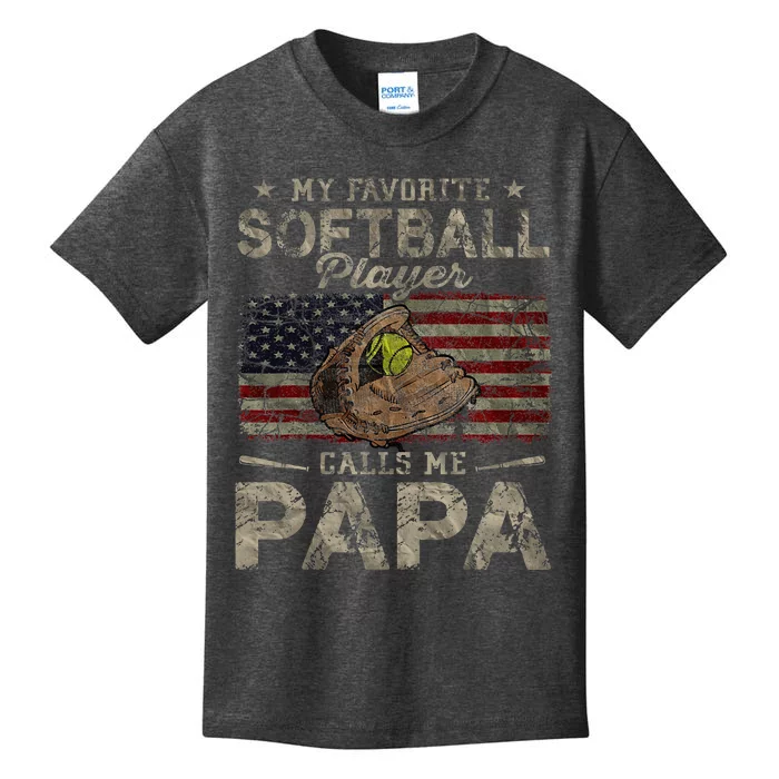 My Favorite Softball Player Calls Me Papa FatherS Day Kids T-Shirt