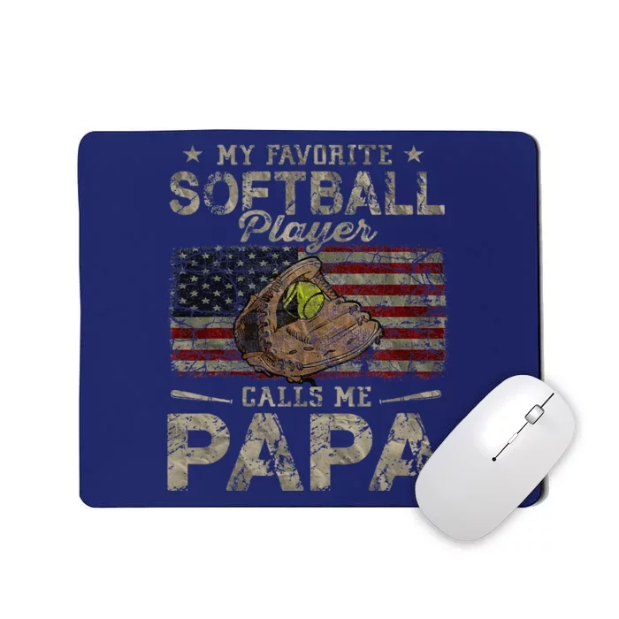 My Favorite Softball Player Calls Me Papa FatherS Day Mousepad