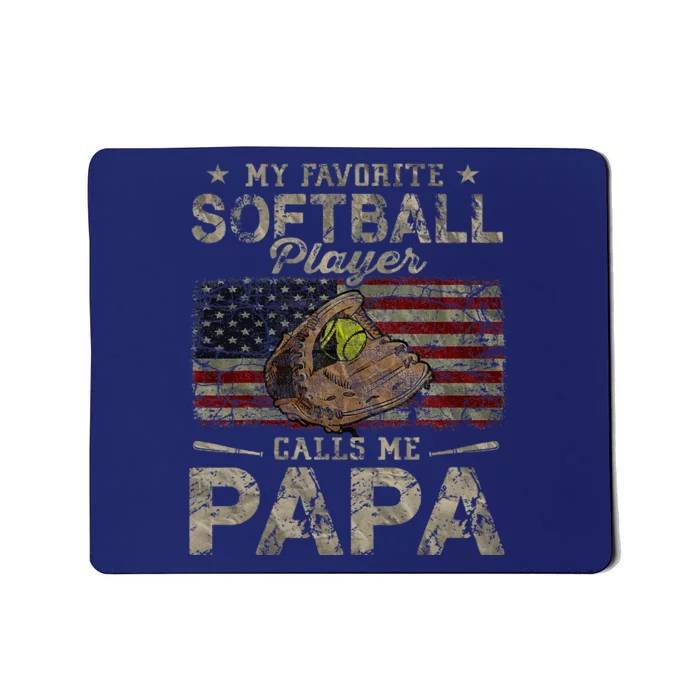 My Favorite Softball Player Calls Me Papa FatherS Day Mousepad