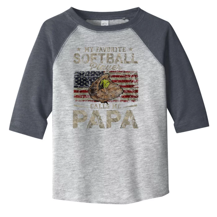 My Favorite Softball Player Calls Me Papa FatherS Day Toddler Fine Jersey T-Shirt