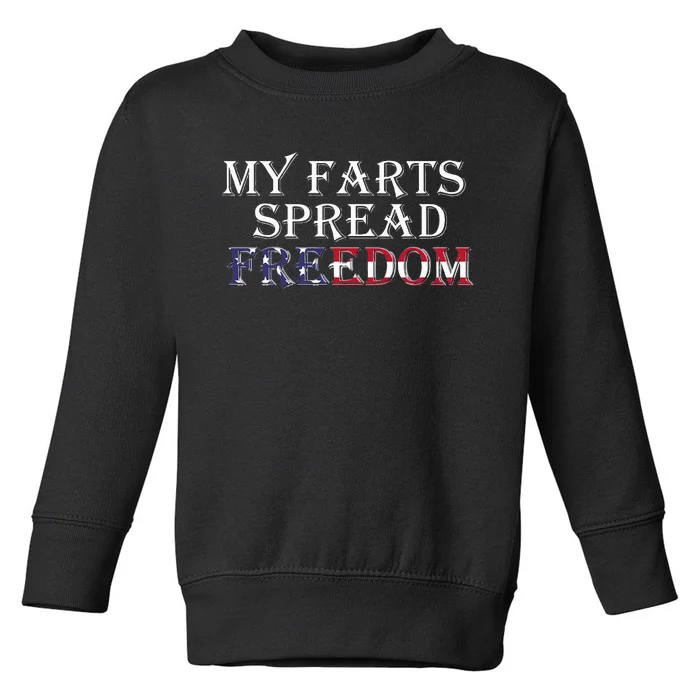 My Farts Spread Freedom Redneck Country Joke USA Flag Humor Toddler Sweatshirt