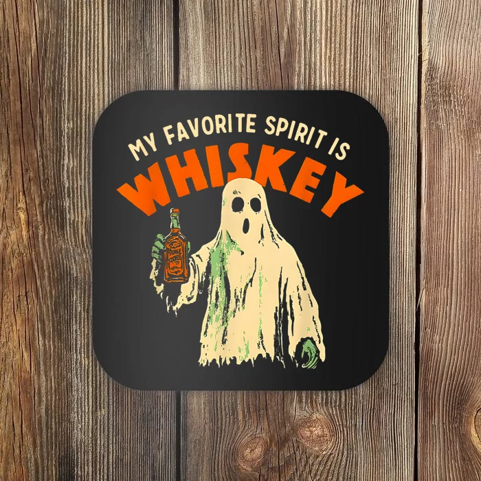 My Favorite Spirit Is Whiskey Coaster