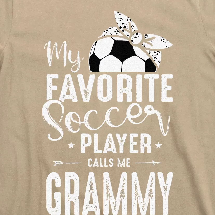 My Favorite Soccer Player Calls Me Grammy T-Shirt