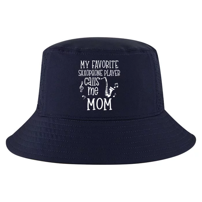 My Favorite Saxophone Player Calls Me Mom Marching Band Gift Cool Comfort Performance Bucket Hat