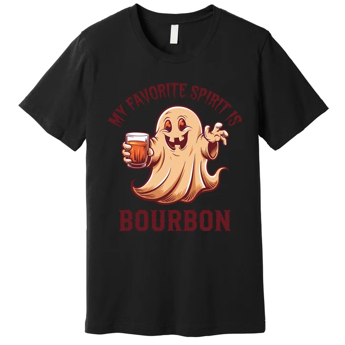 My Favorite Spirit Is Bourbon Bourbon Lover Gifts Premium T-Shirt