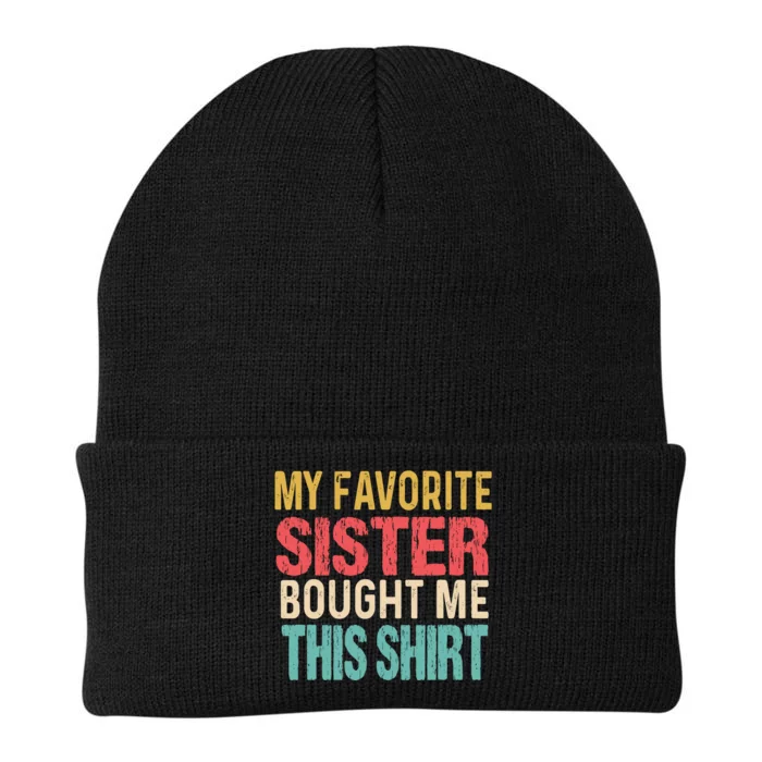 My Favorite Sister Bought Me Funny Brother Knit Cap Winter Beanie