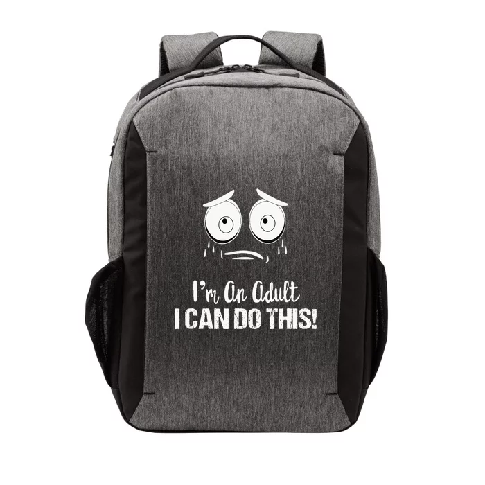 Motivational Funny Saying Im An Adult I Can Do This Vector Backpack