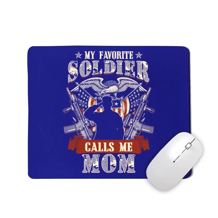 My Favorite Soldier Calls Me Mom Proud Army Family Meaningful Gift Mousepad