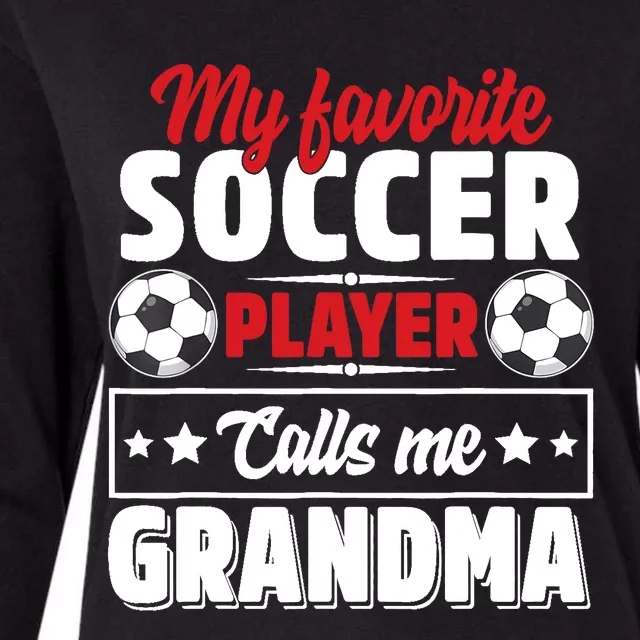 My Favorite Soccer Player Calls Me Grandma Mothers Day Cute Womens Cotton Relaxed Long Sleeve T-Shirt