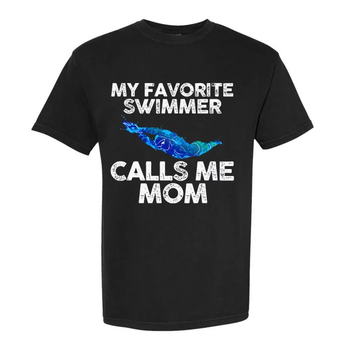 My Favorite Swimmer Calls Me Mom Garment-Dyed Heavyweight T-Shirt