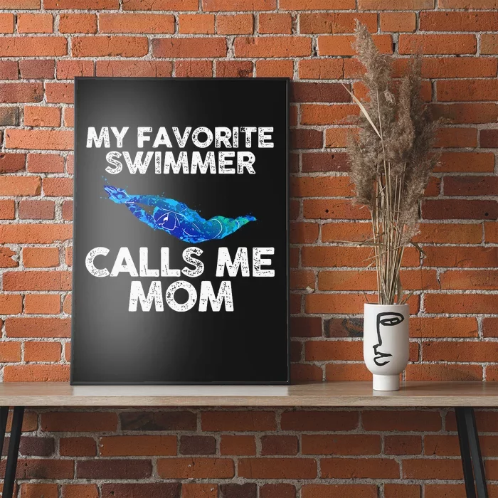 My Favorite Swimmer Calls Me Mom Poster