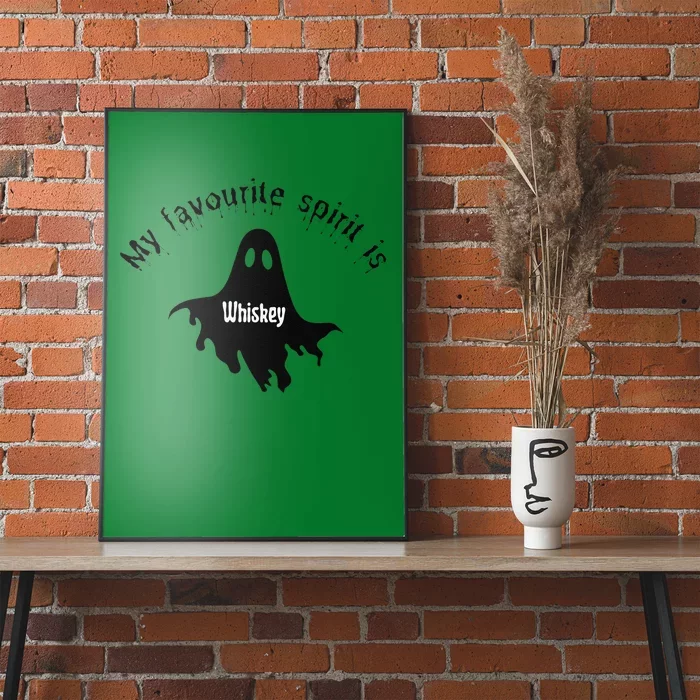 My Favourite Spirit Is Whiskey Funny Halloween Poster