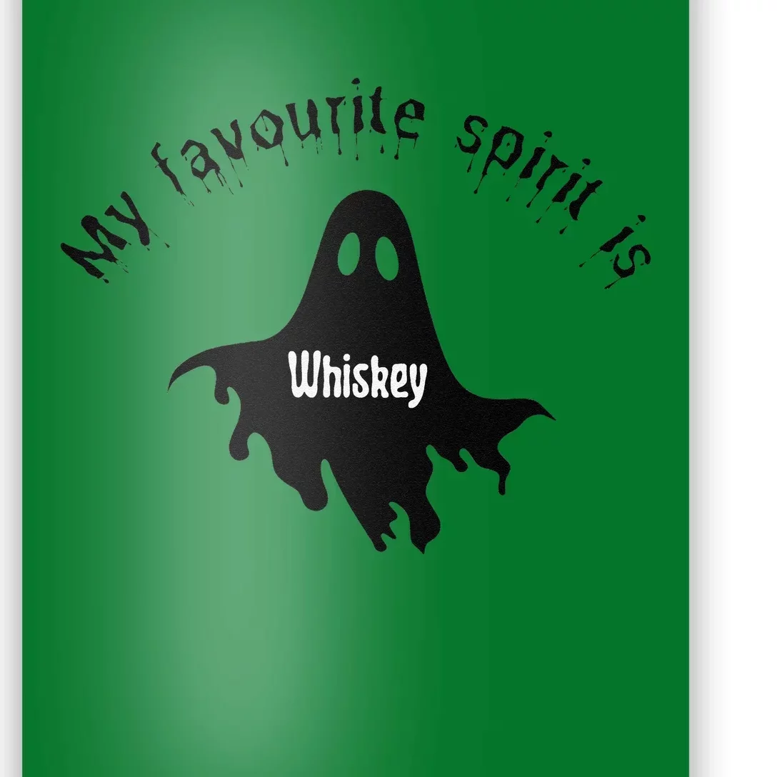 My Favourite Spirit Is Whiskey Funny Halloween Poster