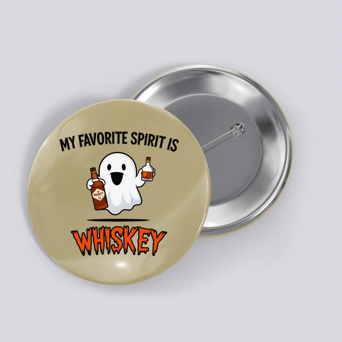 My Favorite Spirit Is Whiskey Funny Halloween Ghost Drinking Button