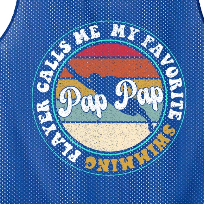 My Favorite Swimming Player Calls Me Pap Pap FatherS Day Gift Mesh Reversible Basketball Jersey Tank