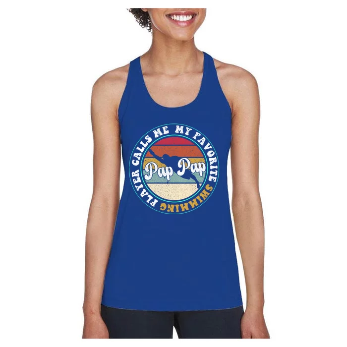 My Favorite Swimming Player Calls Me Pap Pap FatherS Day Gift Women's Racerback Tank