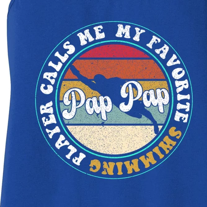 My Favorite Swimming Player Calls Me Pap Pap FatherS Day Gift Women's Racerback Tank