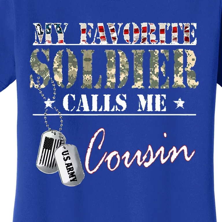 My Favorite Soldier Calls Me Cousin Military Family Costume Women's T-Shirt