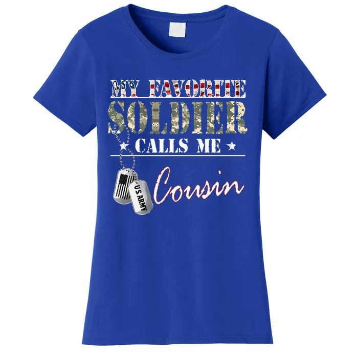 My Favorite Soldier Calls Me Cousin Military Family Costume Women's T-Shirt