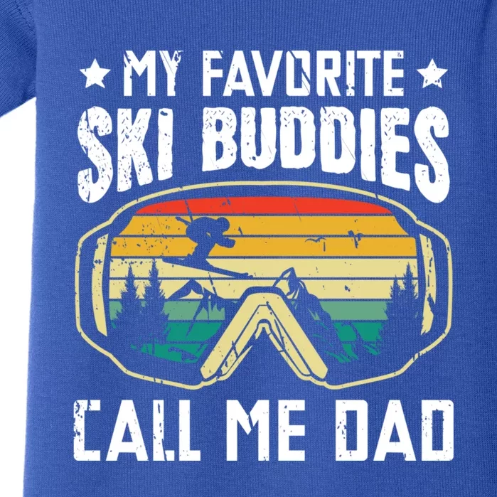 My Favorite Ski Buddies Call Me Dad Freestyle Skier Cool Gift Baby Bodysuit