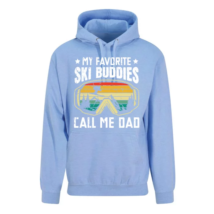 My Favorite Ski Buddies Call Me Dad Freestyle Skier Cool Gift Unisex Surf Hoodie