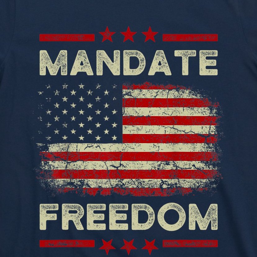 Mandate Freedom Shirt American Flag Support Medical Freedom T-Shirt