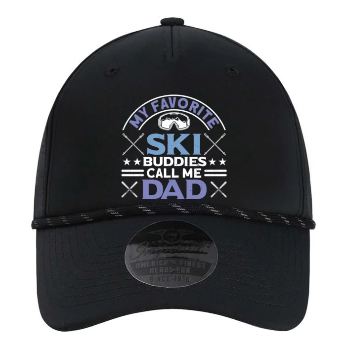 My Favorite Ski Buddies Call Me Dad Ski Skiers Great Gift Performance The Dyno Cap