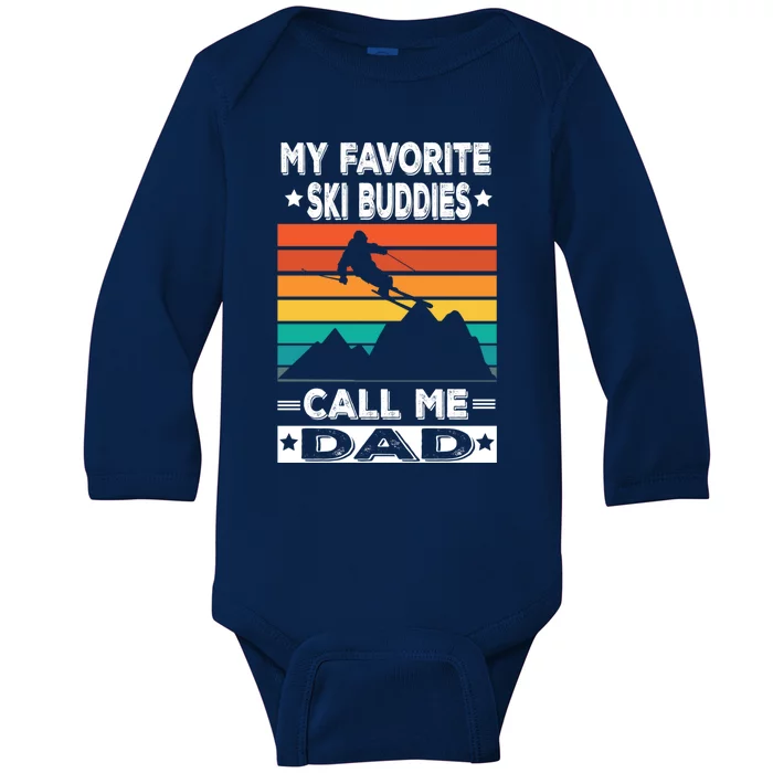 My Favorite Ski Buddies Call Me Dad Snowboard Wintersport Gift Baby Long Sleeve Bodysuit