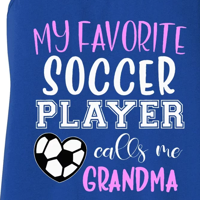 My Favorite Soccer Player Call Me Grandma Women's Racerback Tank