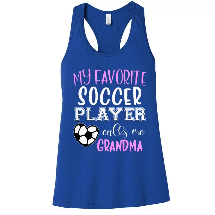 My Favorite Soccer Player Call Me Grandma Women's Racerback Tank