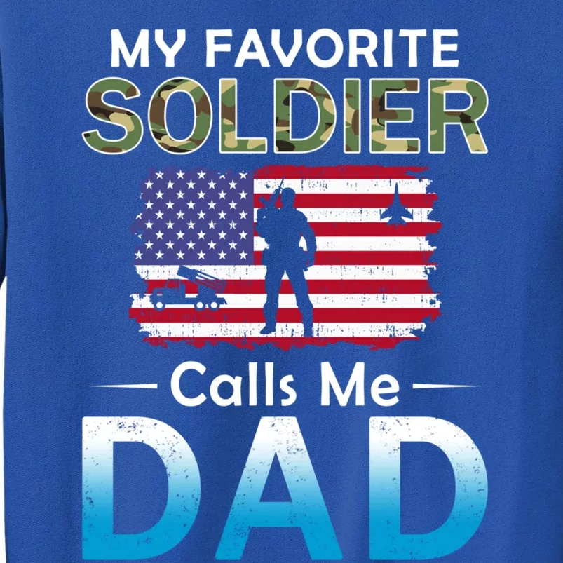 My Favorite Soldier Calls Me Dadgiftproud Army Dad Army Gift Meaningful Gift Sweatshirt