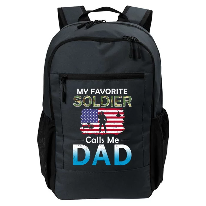 My Favorite Soldier Calls Me Dadgiftproud Army Dad Army Gift Meaningful Gift Daily Commute Backpack