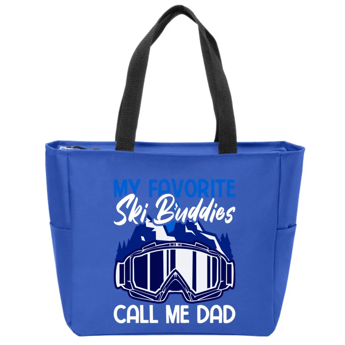 My Favorite Ski Buddies Call Me Dad Cool Gift Zip Tote Bag