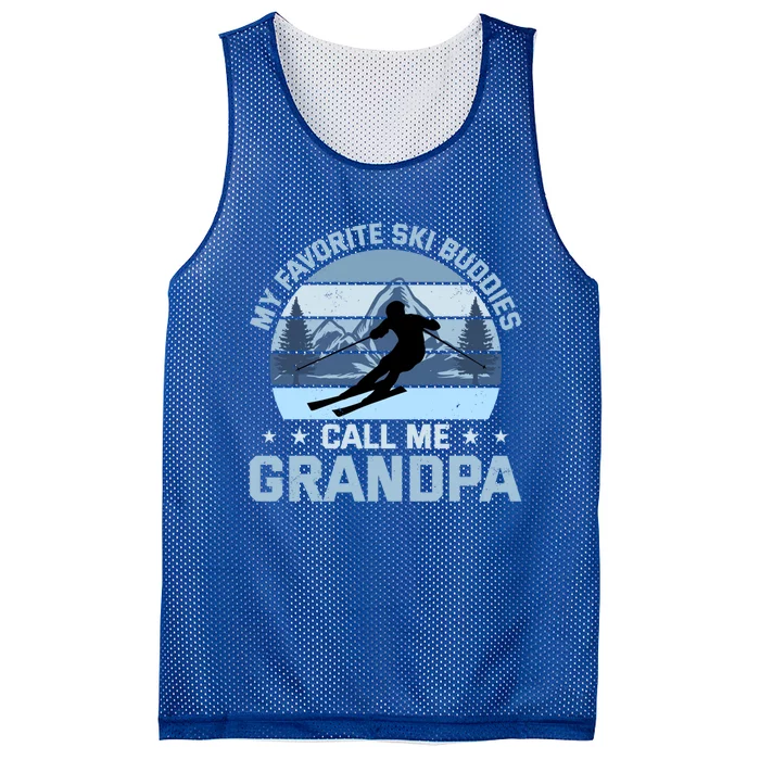 My Favorite Ski Buddies Call Me Grandpa Skiing Grandfather Funny Gift Mesh Reversible Basketball Jersey Tank