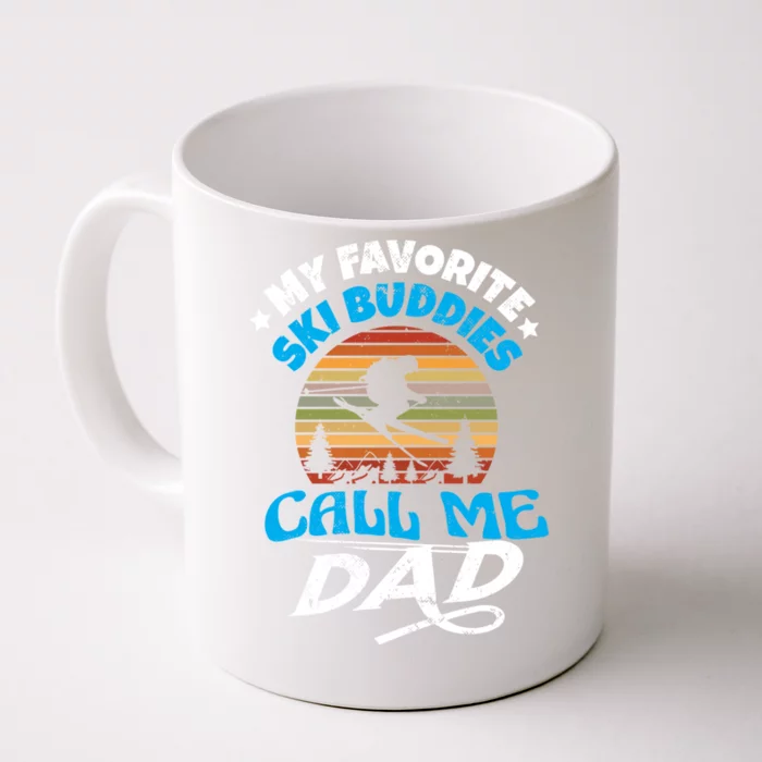 My Favorite Ski Buddies Call Me Dad Wintersport Snowboard Gift Front & Back Coffee Mug