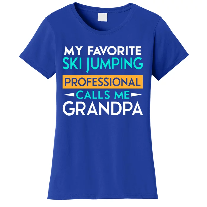 My Favorite Ski Jumping Professional Calls Me Grandpa Gift Women's T-Shirt