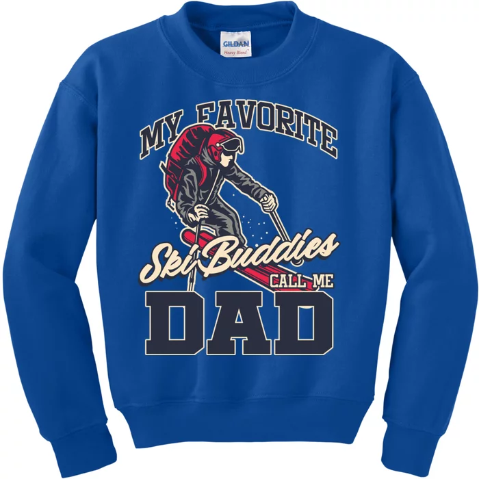 My Favorite Ski Buddy Father Call Me Dad Skiing Snow Sports Cute Gift Kids Sweatshirt