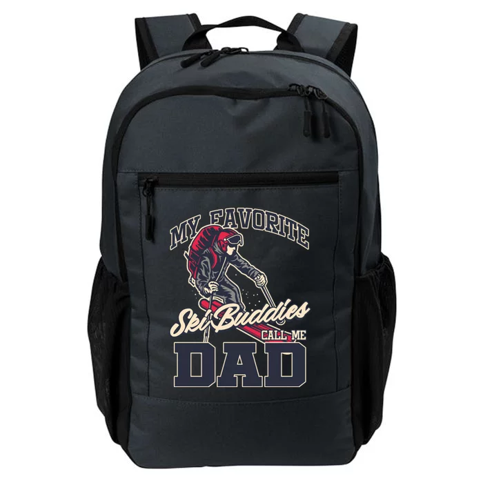 My Favorite Ski Buddy Father Call Me Dad Skiing Snow Sports Cute Gift Daily Commute Backpack