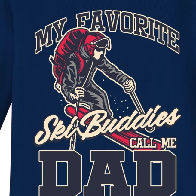 My Favorite Ski Buddy Father Call Me Dad Skiing Snow Sports Cute Gift Baby Long Sleeve Bodysuit