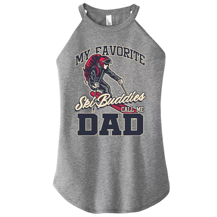 My Favorite Ski Buddy Father Call Me Dad Skiing Snow Sports Cute Gift Women’s Perfect Tri Rocker Tank