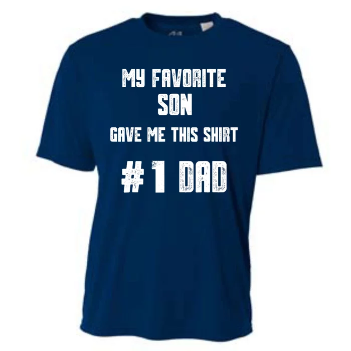 My Favorite Son Gave Me This T Number one Dad! Cooling Performance Crew T-Shirt